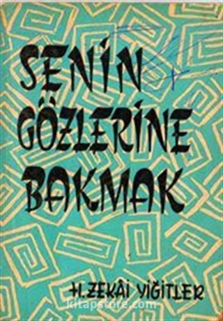 Senin Gözlerine Bakmak (55. Yıla Özel Tıpkıbasım)