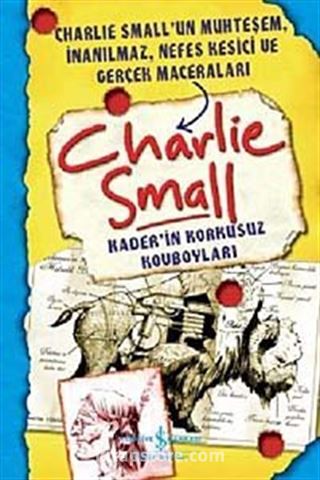 Charlie Small - Kaderin Korkusuz Kovboyları