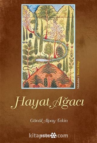 Hayat Ağacı / Makaleler 1. Kitap (Ciltli)