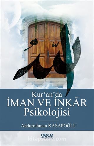 Kur'an'da İman ve İnkar Psikolojisi