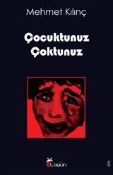 Çocuktunuz Çoktunuz