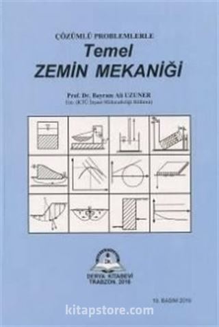 Temel Zemin Mekaniği Çözümlü Problemlerle