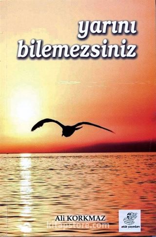 Yarını Bilemezsiniz