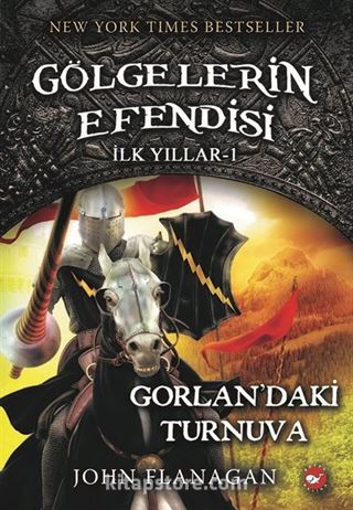 Gölgelerin Efendisi İlk Yıllar 1. Kitap / Gorlan'daki Turnuva