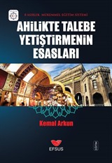 Ahilikte Talebe Yetiştirmenin Esasları