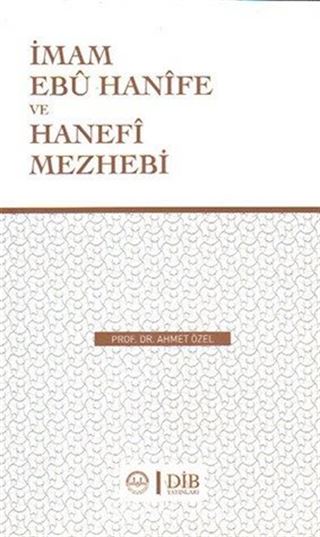 İmam Ebu Hanife ve Hanefi Mezhebi