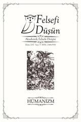 Felsefi Düşün Akademik Felsefe Dergisi Sayı:9 Batı'da ve Türkiye'de Hümanizm: Dün-Bugün