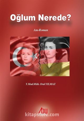 Oğlum Nerede ?