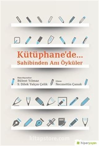 Kütüphane'de... Sahibinden Anı Öyküler