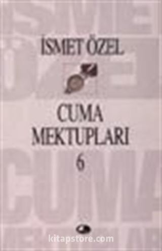 Cuma Mektupları 6