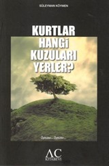 Kurtlar Hangi Kuzuları Yerler?