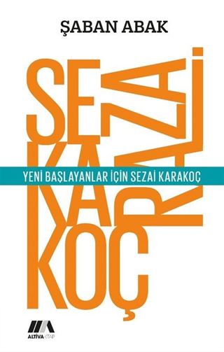 Yeni Başlayanlar İçin Sezai Karakoç