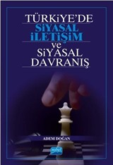 Türkiye'de Siyasal İletişim ve Siyasal Davranış