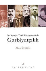 20. Yüzyıl Türk Düşüncesinde Garbiyatçılık