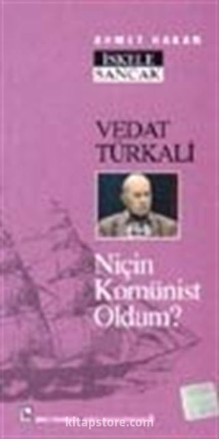 Vedat Türkali / Niçin Komünist Oldum?