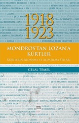 1918-1923 Mondros'tan Lozan'a Kürtler, Kürtlerin Aldanma ve Aldatılma Yılları