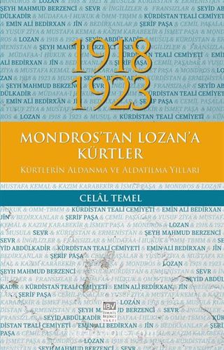 1918-1923 Mondros'tan Lozan'a Kürtler, Kürtlerin Aldanma ve Aldatılma Yılları