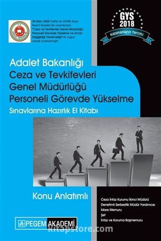 2018 GYS Adalet Bakanlığı Ceza ve Tevkifevleri Genel Müdürlüğü Personeli Görevde Yükselme Sınavlarına Hazırlık Konu Anlatımlı El Kitabı