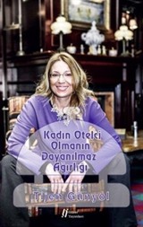 Kadın Otelci Olmanın Dayanılmaz Ağırlığı