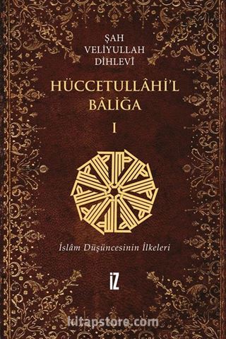 Hüccetullahi'l-Baliğa (2 Cilt Takım)