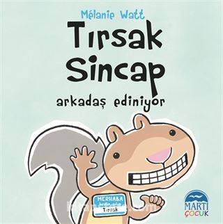 Tırsak Sincap / Arkadaş Ediniyor