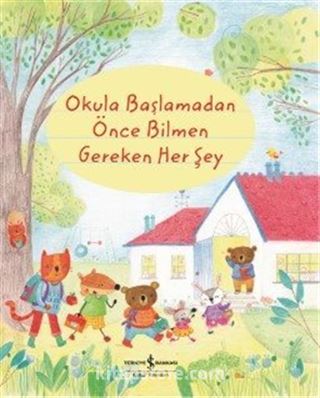 Okula Başlamadan Önce Bilmen Gereken Her Şey