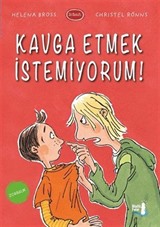 Kavga Etmek İstemiyorum!