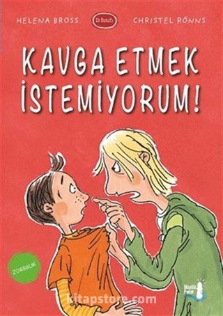 Kavga Etmek İstemiyorum!