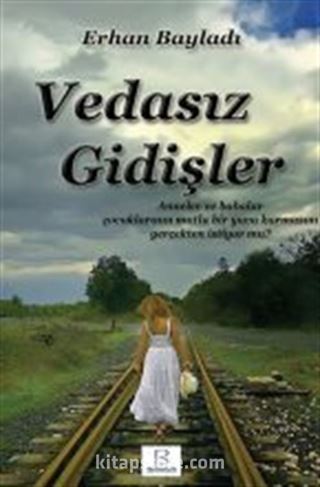 Vedasız Gidişler