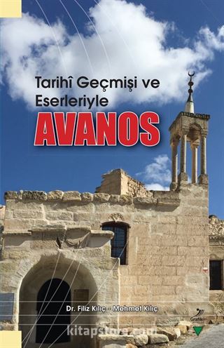 Tarihi Geçmişi ve Eserleriyle Avanos