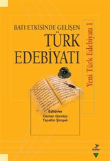 Batı Etkisinde Gelişen Türk Edebiyatı / Yeni Türk Edebiyatı 1