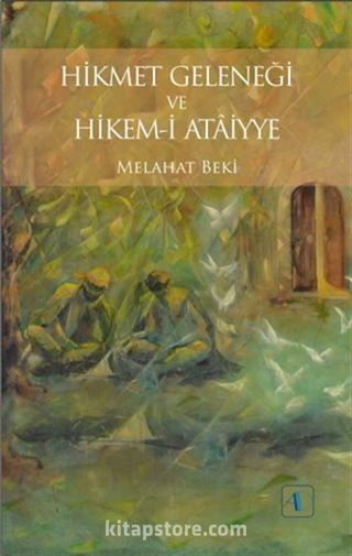 Hikmet Geleneği ve Hikem-i Ataiyye