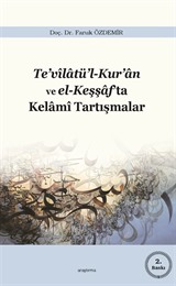 Te'vilatü'l-Kur'an ve el-Keşşaf'ta Kelami Tartışmalar