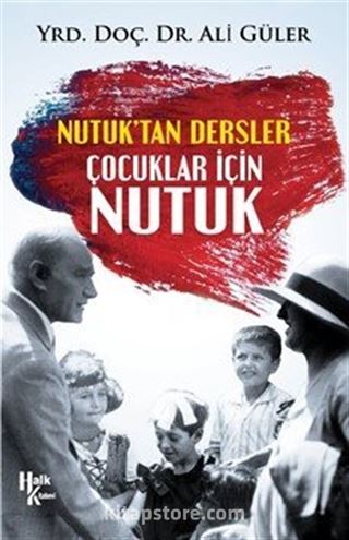 Nutuk'tan Dersler Çocuklar İçin Nutuk