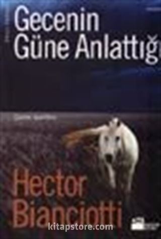 Gecenin Güne Anlattığı