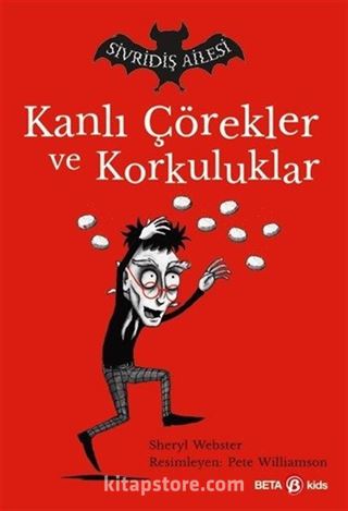 Kanlı Çörekler ve Korkuluklar / Sivridiş Ailesi