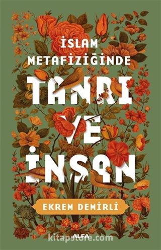 İslam Metafiziğinde Tanrı ve İnsan