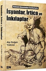 İsyanlar, İrtica ve İnkılaplar