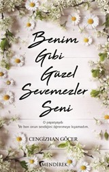 Benim Gibi Güzel Sevemezler Seni