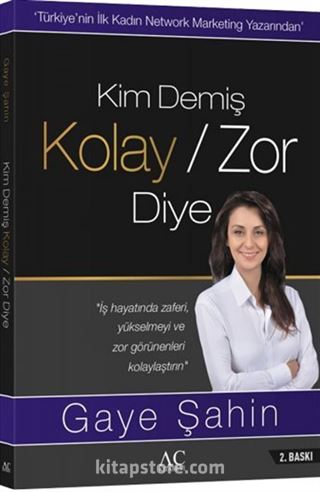 Kim Demiş Kolay / Zor Diye