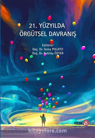 21. Yüzyılda Örgütsel Davranış