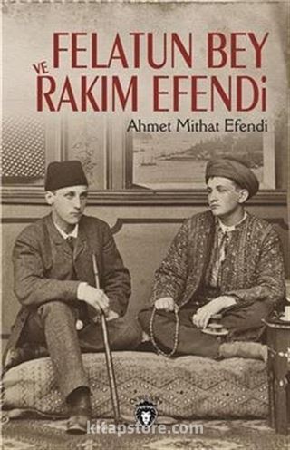 Felatun Bey ile Rakım Efendi