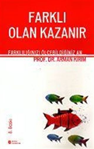 Farklı Olan Kazanır/Farklılığınızı Ölçebildiğiniz An...