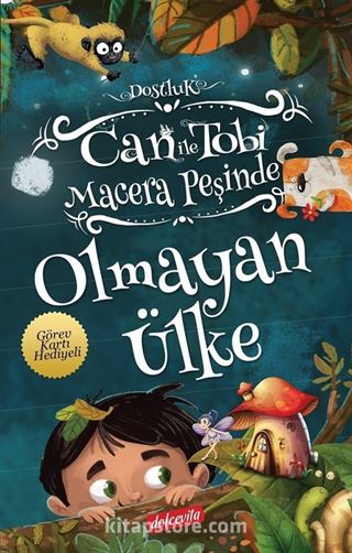 Can ile Tobi Macera Peşinde / Olmayan Ülke