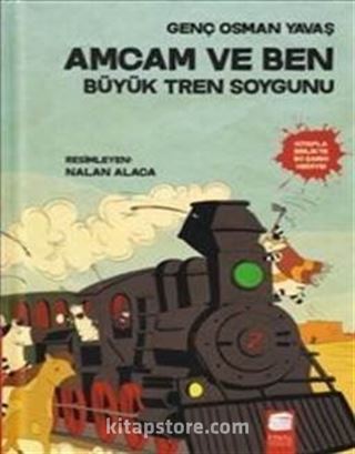 Amcam ve Ben / Büyük Tren Soygunu (Ciltli)