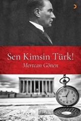 Sen Kimsin Türk!