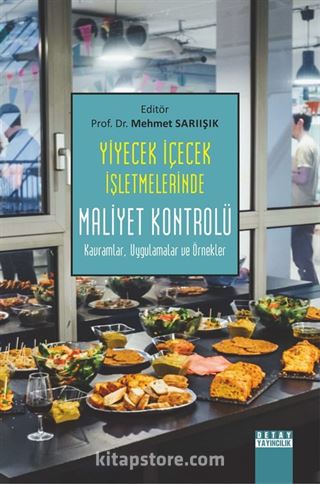 Yiyecek İçecek İşletmelerinde Maliyet Kontrolü