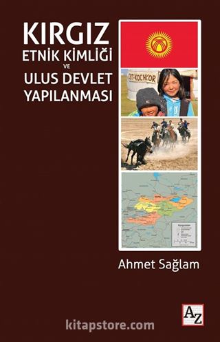 Kırgız Etnik Kimliği ve Ulus Devlet Yapılanması