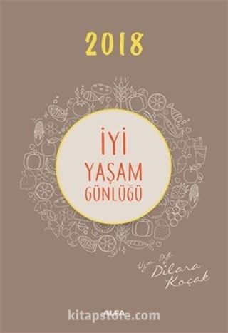 İyi Yaşam Günlüğü 2018