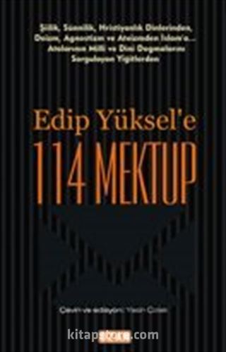 Edip Yüksel'e 114 Mektup